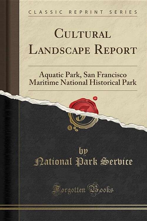 Cultural Landscape Report (Paperback)