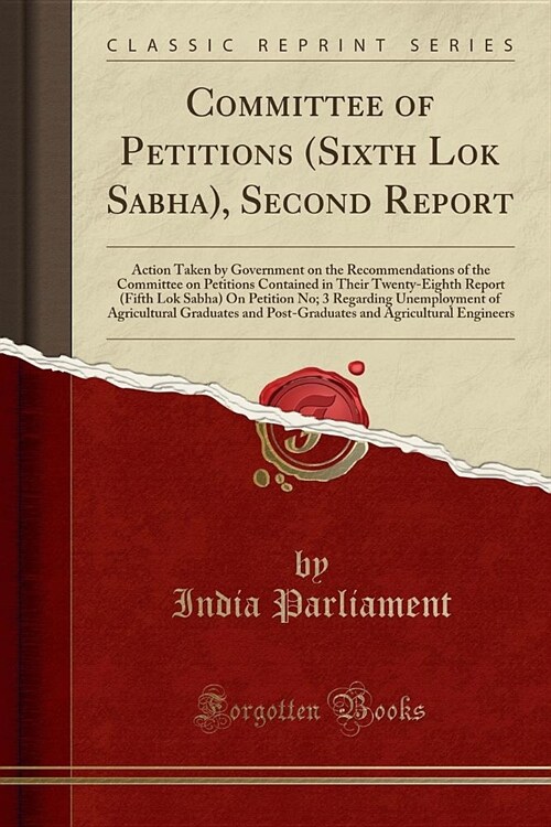 Committee of Petitions (Sixth Lok Sabha), Second Report (Paperback)