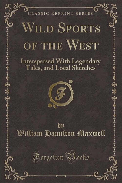 Wild Sports of the West (Paperback)