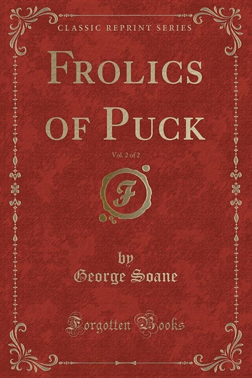 Frolics of Puck, Vol. 2 of 2 (Classic Reprint) (Paperback)