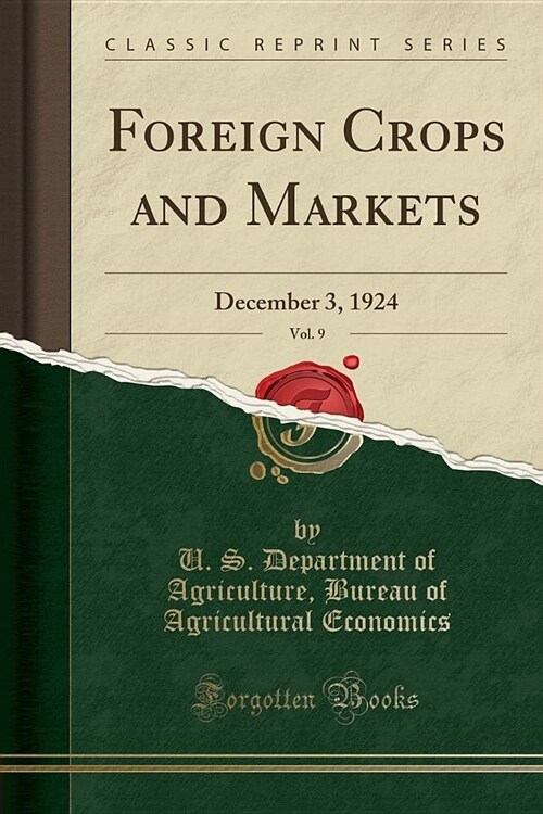 Foreign Crops and Markets, Vol. 9 (Paperback)