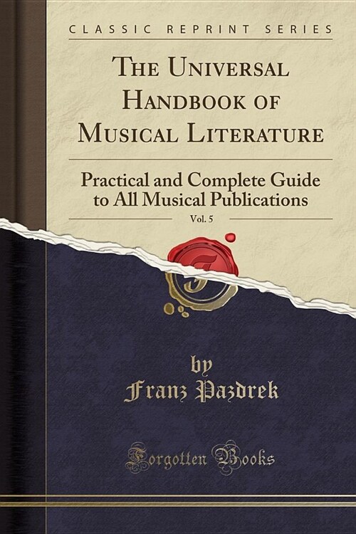The Universal Handbook of Musical Literature, Vol. 5 (Paperback)