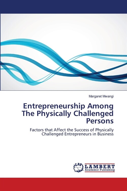 Entrepreneurship Among the Physically Challenged Persons (Paperback)