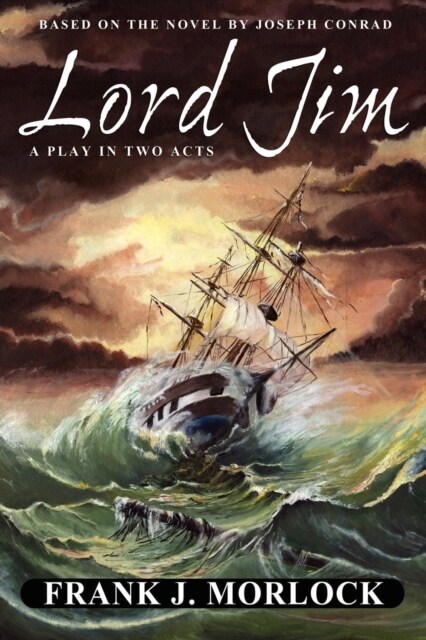 Lord Jim: A Play in Two Acts (Paperback)