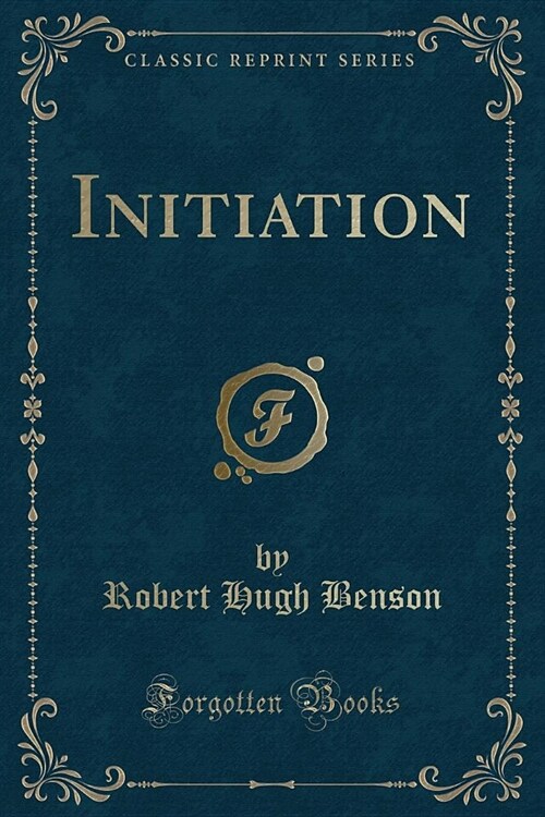 Initiation (Classic Reprint) (Paperback)