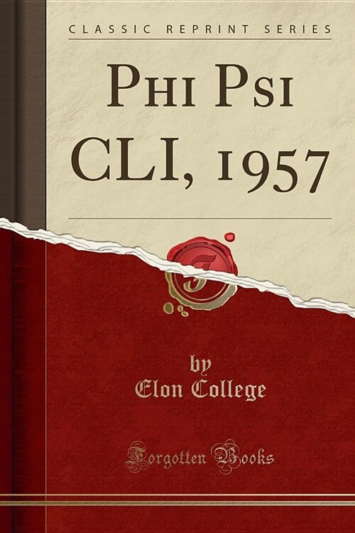 Phi Psi CLI, 1957 (Classic Reprint) (Paperback)