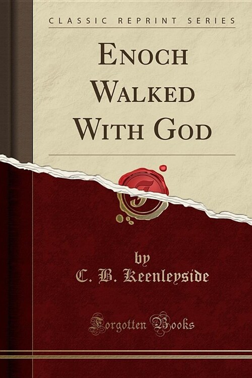 Enoch Walked With God (Classic Reprint) (Paperback)