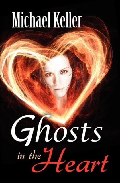 Ghosts in the Heart (Paperback)