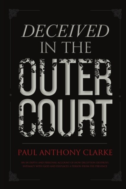 Deceived In The Outer Court (Paperback)