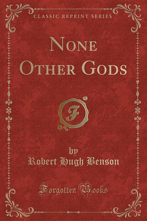 None Other Gods (Classic Reprint) (Paperback)