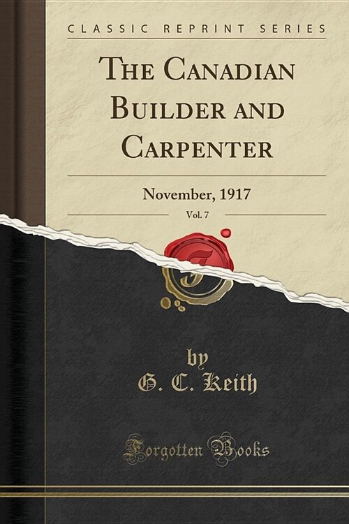 The Canadian Builder and Carpenter, Vol. 7 (Paperback)