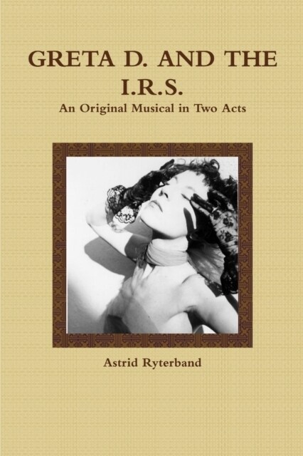 Greta D. and the I.R.S. (Paperback)