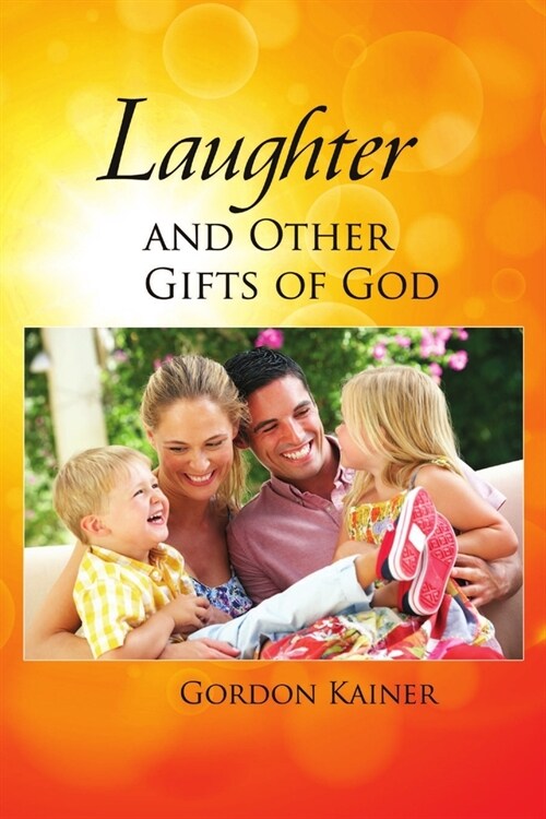 Laughter and Other Gifts of God (Paperback)