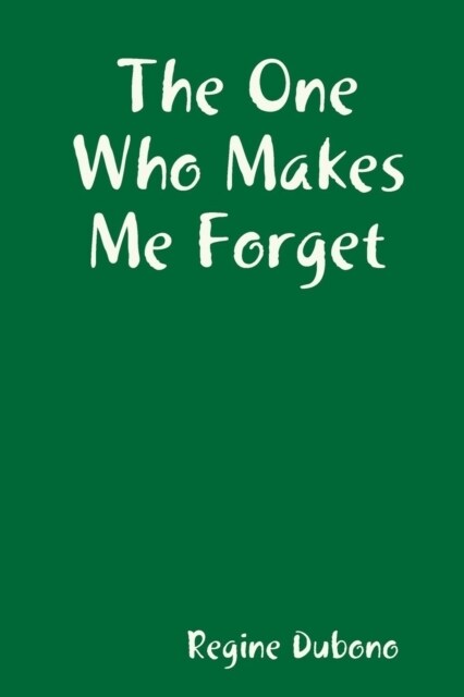 The One Who Makes Me Forget (Paperback)