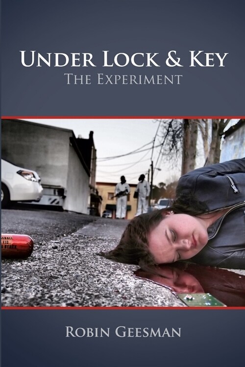 Under Lock & Key: The Experiment (Paperback)