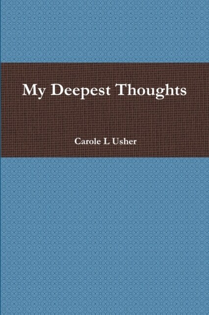 My Deepest Thoughts (Paperback)