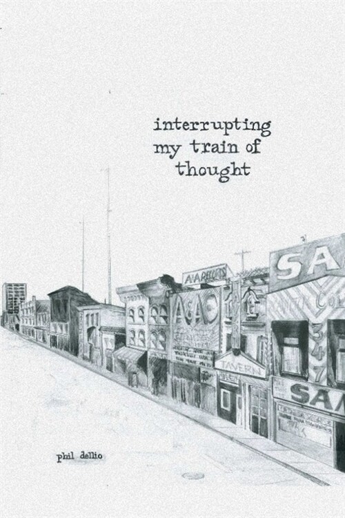 Interrupting My Train of Thought (Paperback)