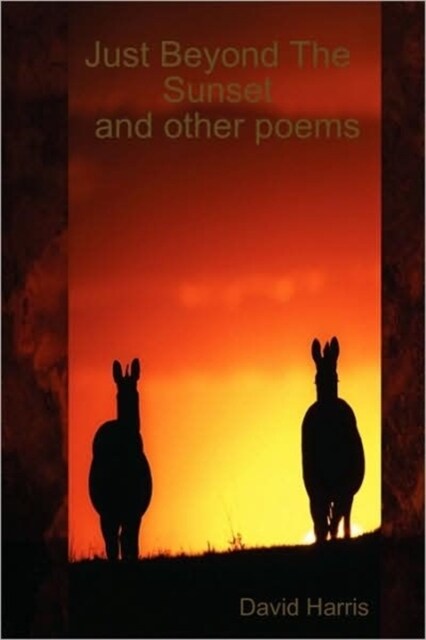 Just Beyond The Sunset and other poems (Paperback)