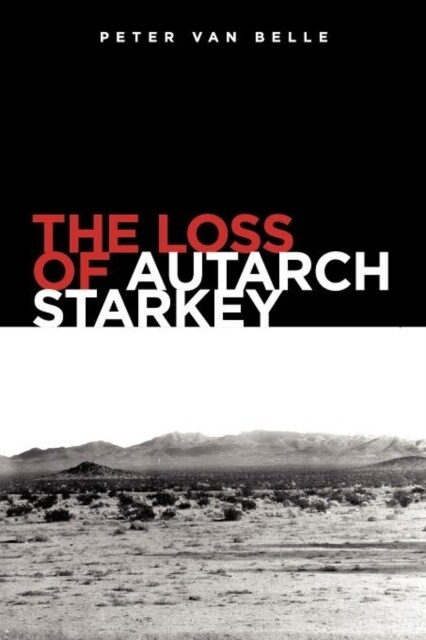 The Loss of Autarch Starkey (Paperback)