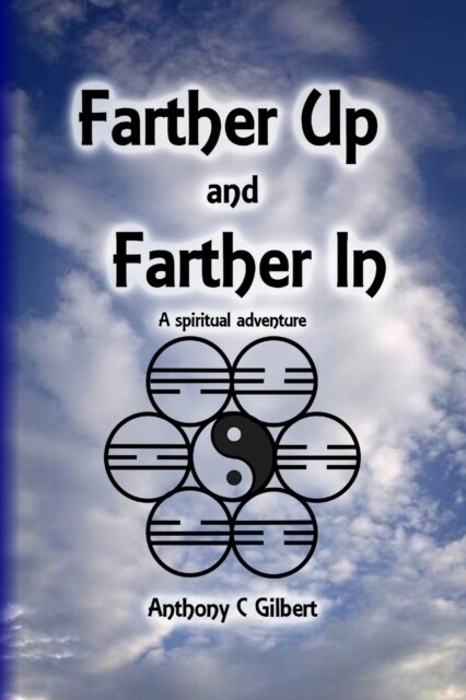 Farther Up and Farther in (Paperback)