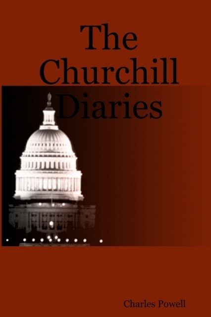 The Churchill Diaries (Paperback)