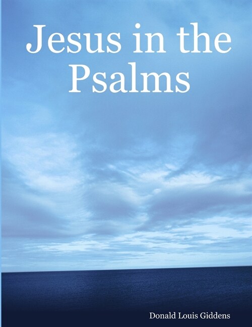 Jesus in the Psalms (Paperback)
