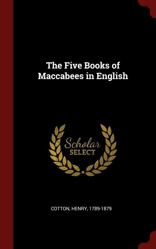 The Five Books of Maccabees in English (Hardcover)