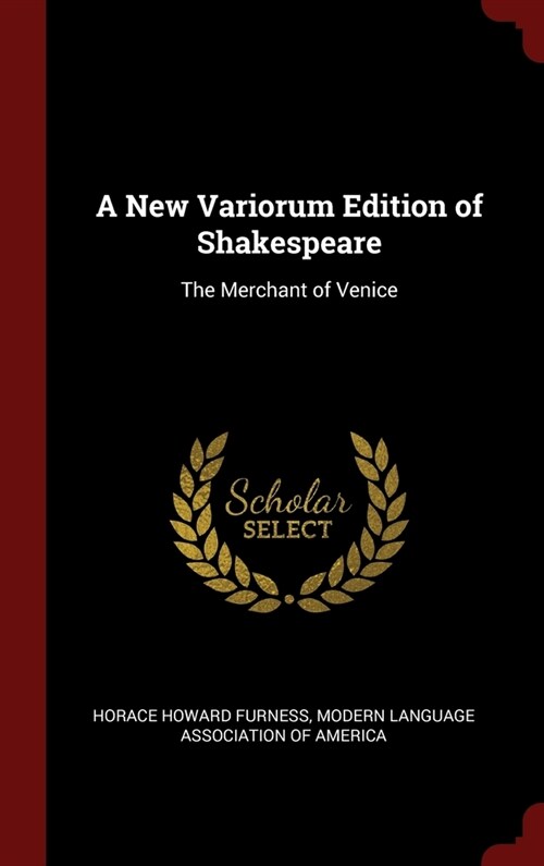 A New Variorum Edition of Shakespeare: The Merchant of Venice (Hardcover)