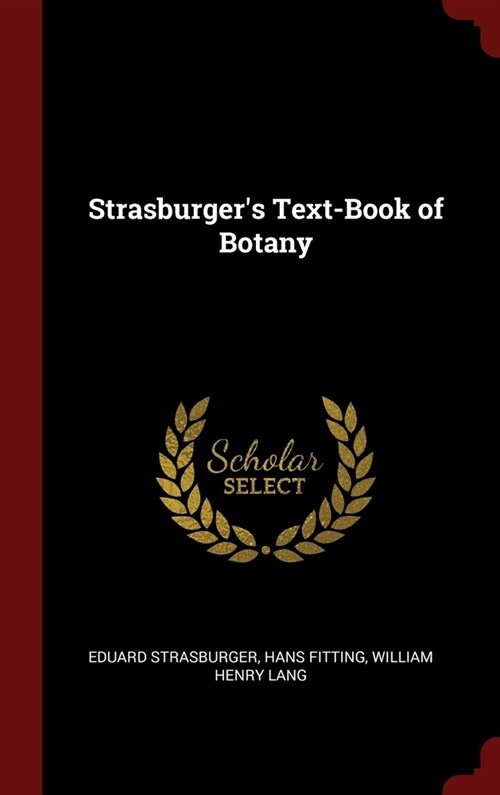 Strasburgers Text-Book of Botany (Hardcover)