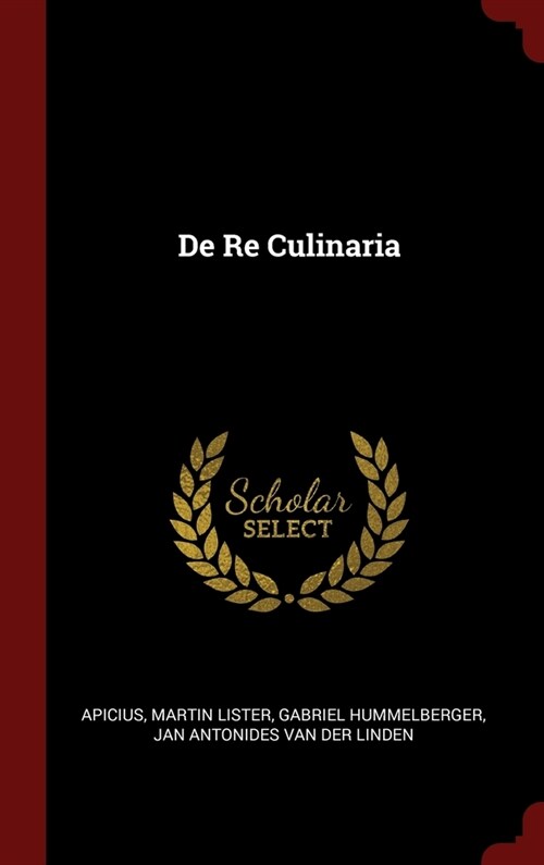 De Re Culinaria (Hardcover)