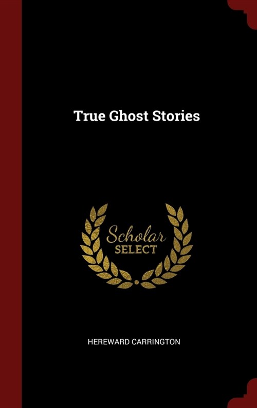 True Ghost Stories (Hardcover)