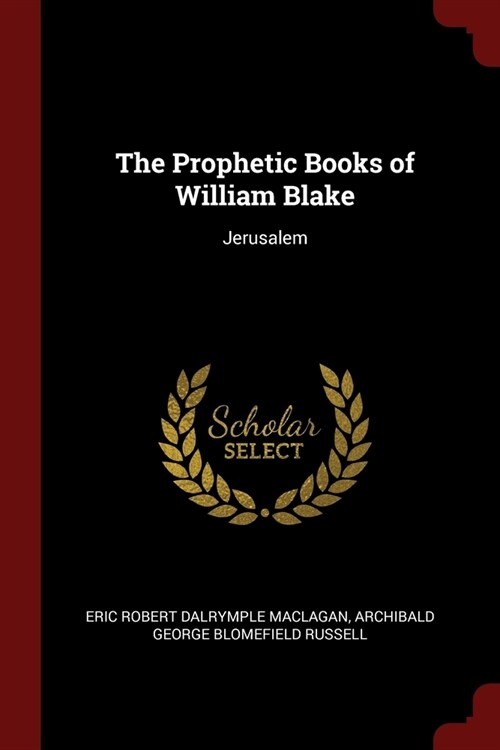 The Prophetic Books of William Blake: Jerusalem (Paperback)