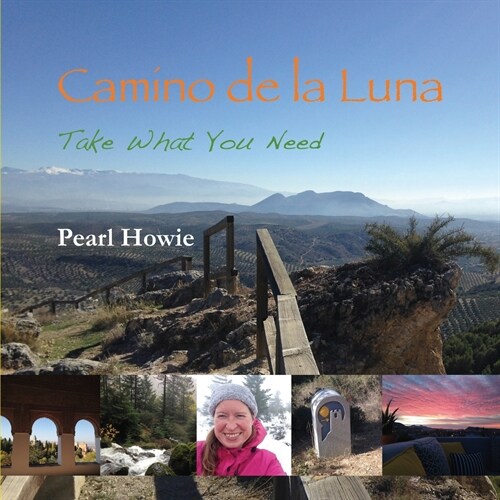 Camino de la Luna: Take What You Need (Paperback)