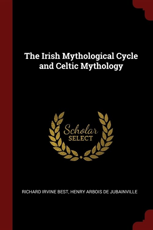 The Irish Mythological Cycle and Celtic Mythology (Paperback)