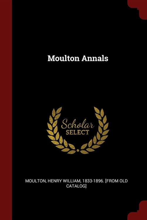 Moulton Annals (Paperback)