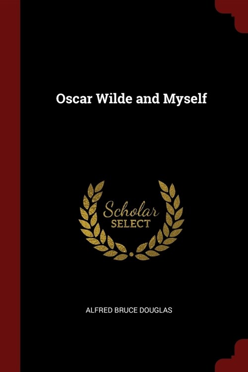 Oscar Wilde and Myself (Paperback)
