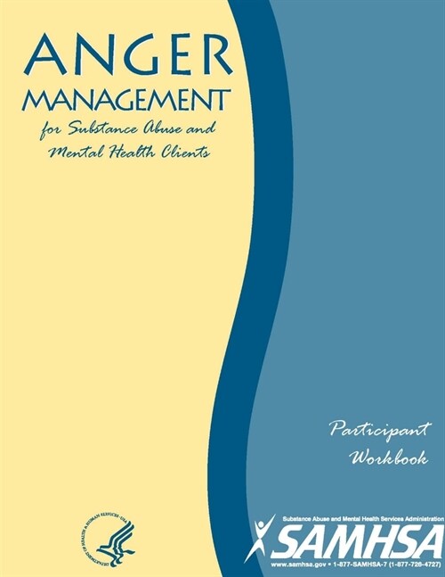 Anger Management for Substance Abuse and Mental Health Clients - Participant Workbook (Paperback)