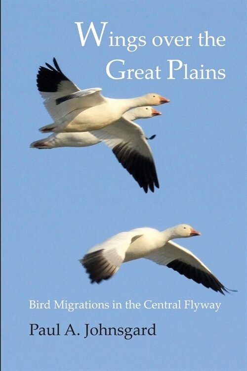 Wings Over the Great Plains: Bird Migrations in the Central Flyway (Paperback)