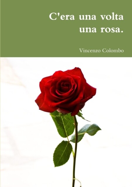 CEra Una VOLTA Una Rosa. (Paperback)