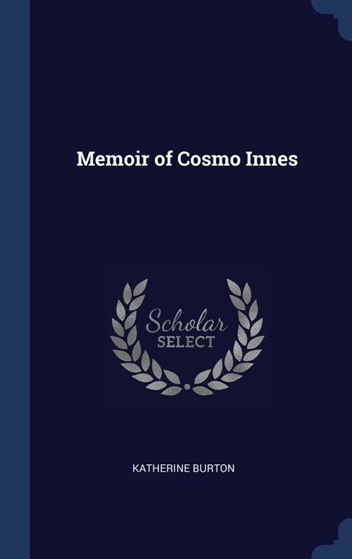 Memoir of Cosmo Innes (Hardcover)