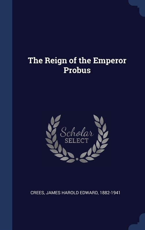 The Reign of the Emperor Probus (Hardcover)