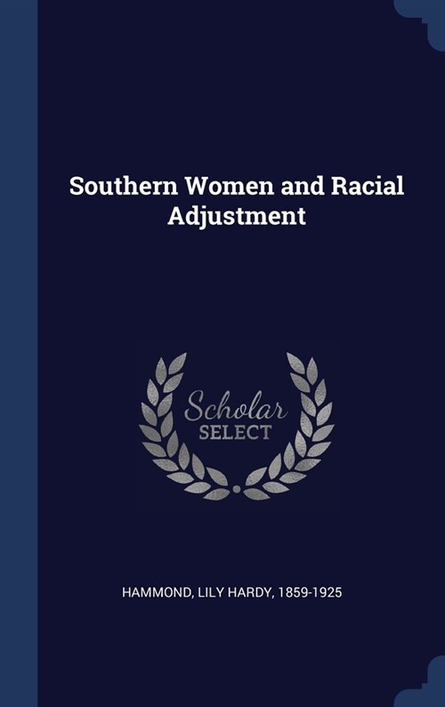 Southern Women and Racial Adjustment (Hardcover)