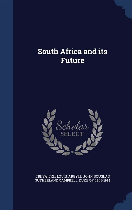 South Africa and its Future (Hardcover)