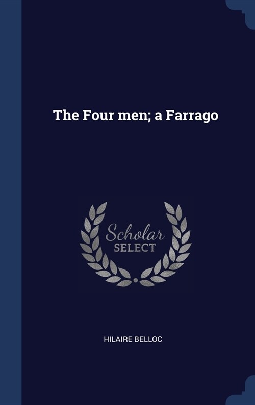 The Four men; a Farrago (Hardcover)