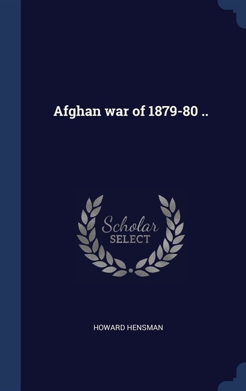 Afghan war of 1879-80 .. (Hardcover)