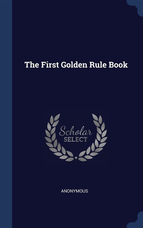 The First Golden Rule Book (Hardcover)