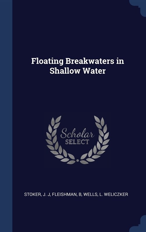 Floating Breakwaters in Shallow Water (Hardcover)