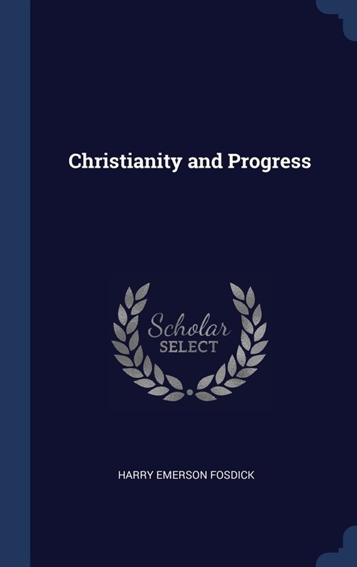 Christianity and Progress (Hardcover)