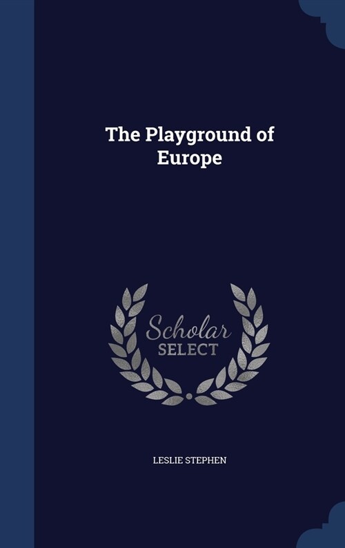 The Playground of Europe (Hardcover)