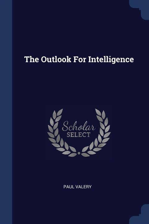 The Outlook For Intelligence (Paperback)